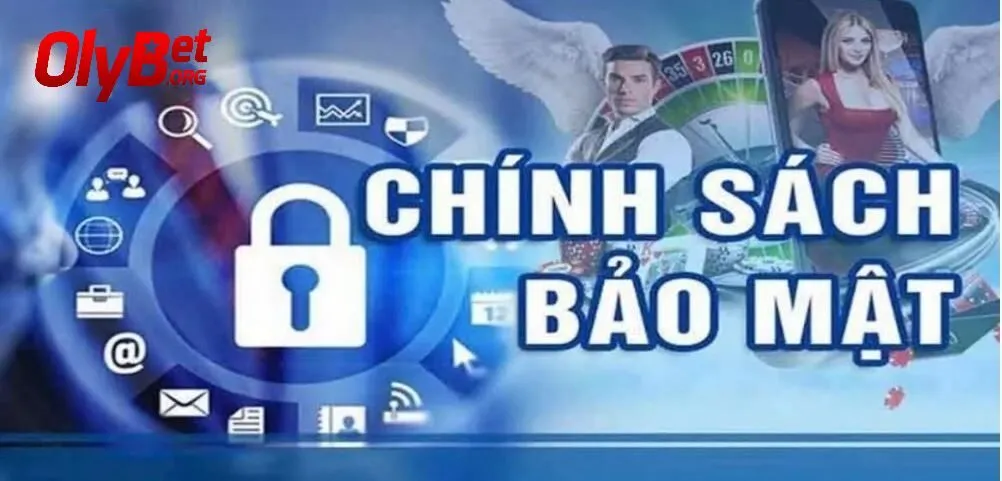 Chính Sách Bảo Mật Olybet 1 {4}