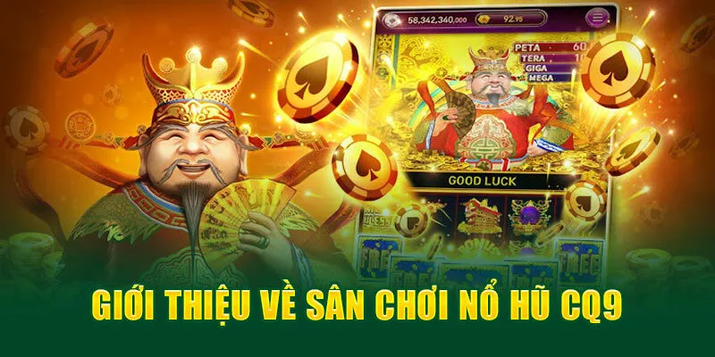 Khám Phá Game Nổ Hũ CQ9 Siêu Đẳng Tại Olybet 2 Giới thiệu về sàn chơi nổ hũ CQ9